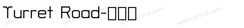 Turret Road字体转换